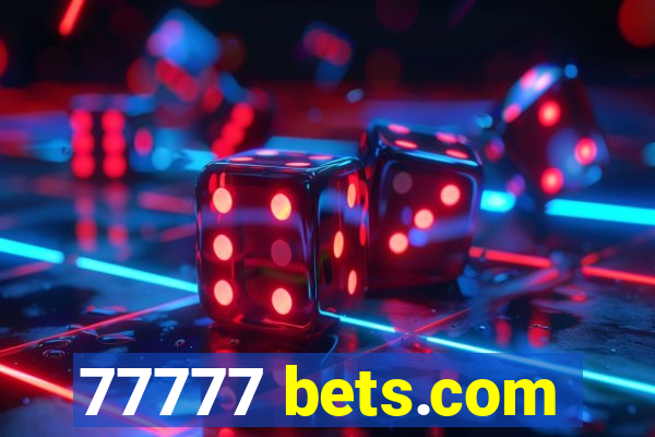 77777 bets.com